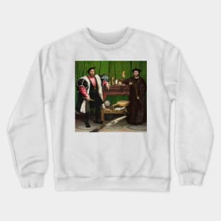 The Ambassadors by Hans Holbein the Younger Crewneck Sweatshirt